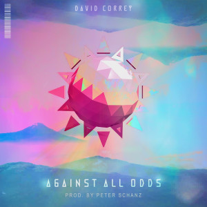收聽David Correy的Against All Odds歌詞歌曲