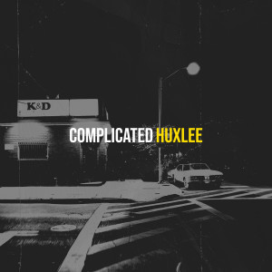 Listen to Complicated song with lyrics from Huxlee