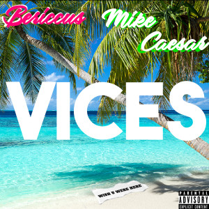 Album Vices (Explicit) from Bericcus