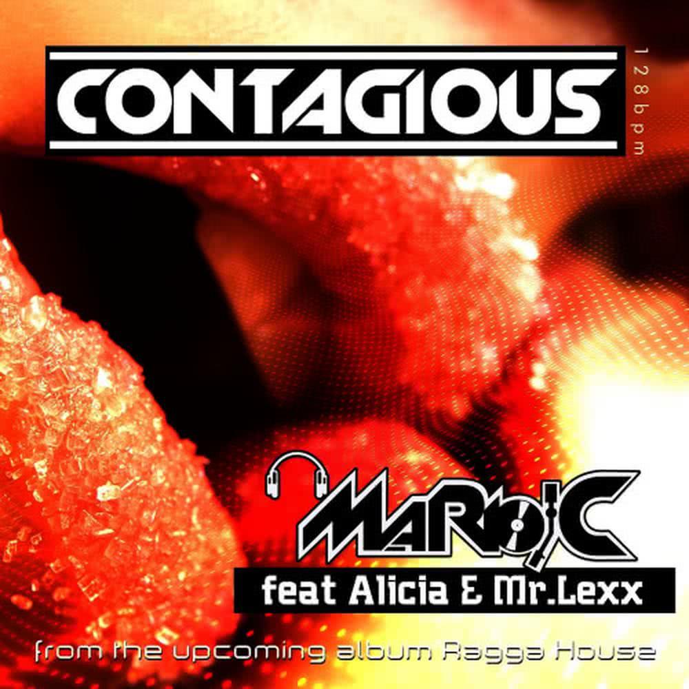 Contagious by Mario C featuring Alicia and KR