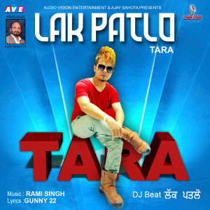Listen to Lak Patlo song with lyrics from Tara