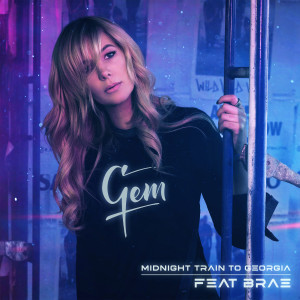 Listen to Midnight Train to Georgia song with lyrics from GEM