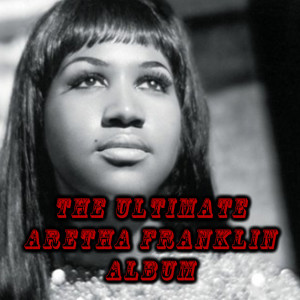 收聽Aretha Franklin的Respect歌詞歌曲
