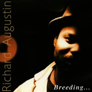 Richard Augustin的專輯Breeding...