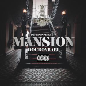 Album Mansion (Explicit) oleh Dj Flippp