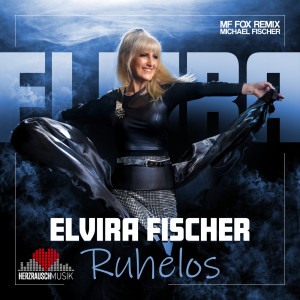 Elvira Fischer的專輯Ruhelos (MF Fox Remix)