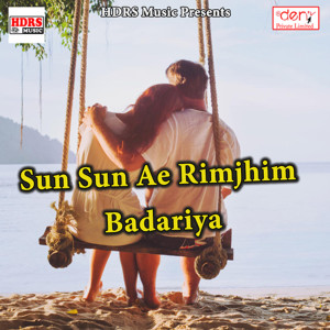 Album Sun Sun Ae Rimjhim Badariya from Various