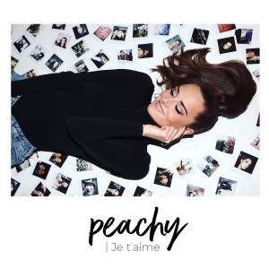 Listen to Je t'aime song with lyrics from Peachy