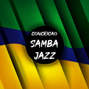 อัลบัม Samba Jazz ศิลปิน Conceição