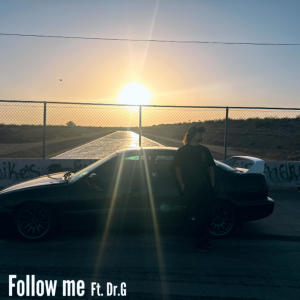 Heyits3vo的專輯Follow Me (feat. Dr.G) [Explicit]