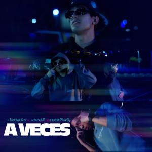 ดาวน์โหลดและฟังเพลง A VECES (Explicit) พร้อมเนื้อเพลงจาก Lemarco