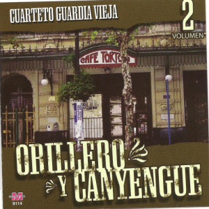 อัลบัม Orillero y Canyengue Vol 2 ศิลปิน Cuarteto Guardia Vieja