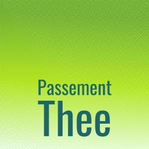 อัลบัม Passement Thee ศิลปิน Various