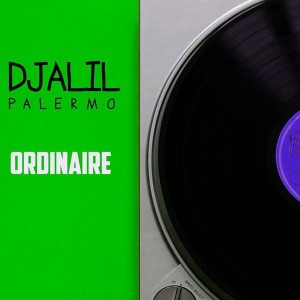 Album Ordinaire from Djalil Palermo