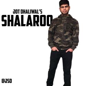 Jot Dhaliwal的专辑Shalaroo