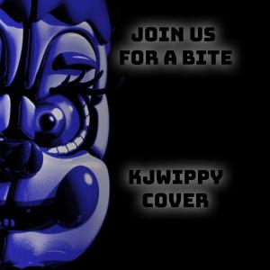 ดาวน์โหลดและฟังเพลง Join Us For A Bite (Kjwippy Cover) พร้อมเนื้อเพลงจาก Kjwippy