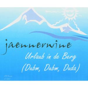 Dengarkan lagu Urlaub in de Berg - Dubm, Dubm, Duda - Der Berg ruft nyanyian jaennerwine dengan lirik