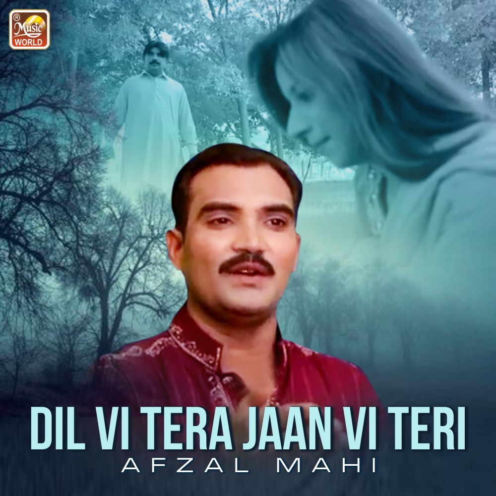 Dil Vi Tera Jaan Vi Teri