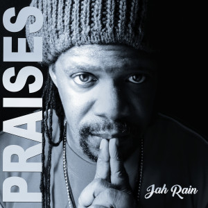Listen to Praises song with lyrics from Jah Rain