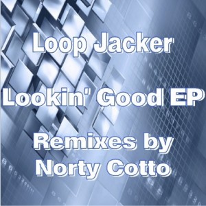 Loop Jacker的專輯Lookin' Good EP