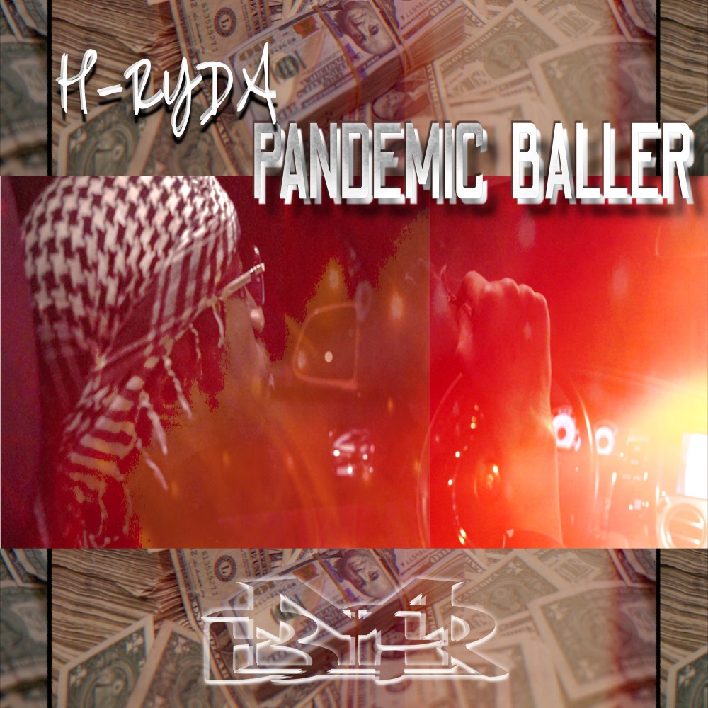 Pandemic Baller (Explicit)