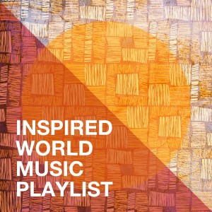 Album Inspired World Music Playlist oleh The World Symphony Orchestra