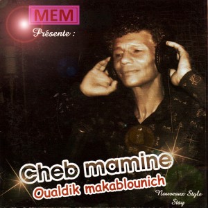 ดาวน์โหลดและฟังเพลง Bakiha beslama พร้อมเนื้อเพลงจาก Cheb Mamine