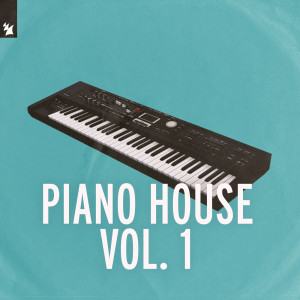 อัลบัม Armada Music - Piano House, Vol. 1 ศิลปิน Various Artists