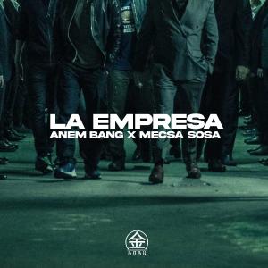 ดาวน์โหลดและฟังเพลง La Empresa (Explicit) พร้อมเนื้อเพลงจาก Mecsa Sosa
