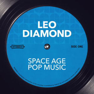 Leo Diamond的專輯Space Age Pop Music