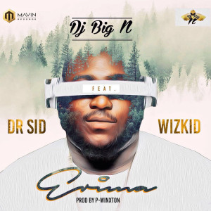 Erima (feat. Dr Sid & Wizkid) dari Dr Sid