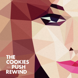 THE COOKIES的專輯Push Rewind