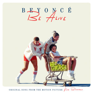 收聽Beyoncé的Be Alive歌詞歌曲