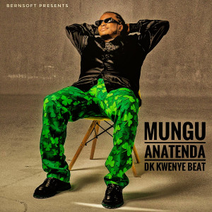 Listen to Mungu Anatenda song with lyrics from DK Kwenye Beat