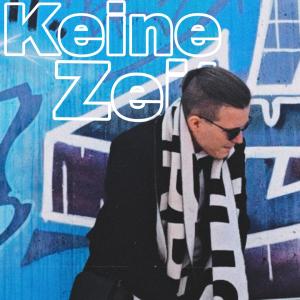ดาวน์โหลดและฟังเพลง Keine Zeit (feat. Whispa) (Explicit) พร้อมเนื้อเพลงจาก 神DomYato