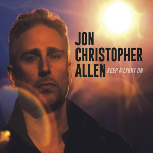 ดาวน์โหลดและฟังเพลง Can't Let Go พร้อมเนื้อเพลงจาก Jon Christopher Allen