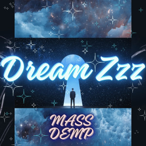 Album Dream Zzz (Explicit) from MASS DEMP