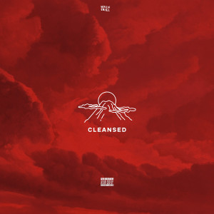 Listen to Cleansed (Explicit) song with lyrics from Seven Trill