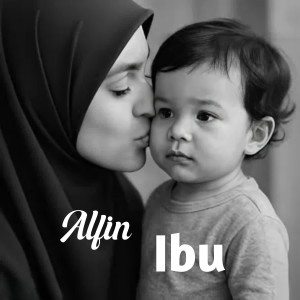 Listen to Ibu (Oh Ibuku Engkaulah Wanita) song with lyrics from Alfin