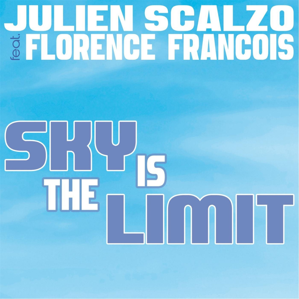Sky Is the Limit(feat. Florence François) (Radio Edit)