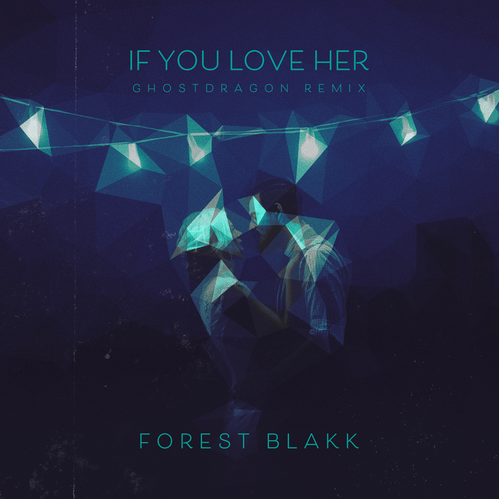 If You Love Her (GhostDragon Remix)