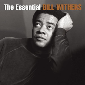 Bill Withers的專輯The Essential Bill Withers