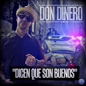 Don Dinero的專輯Dicen Que Son Buenos