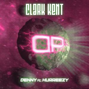 Listen to Clark Kent song with lyrics from Denny