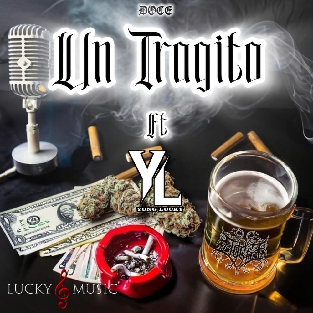 Un Traguito (feat. Yung Lucky) (Explicit)