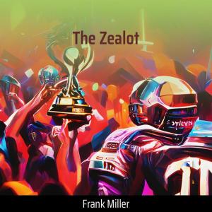 Frank Miller的專輯The Zealot
