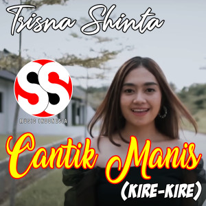 Listen to Cantik Manis (Kire-Kire) song with lyrics from Trisna Shinta