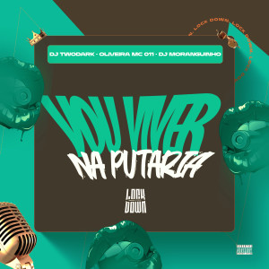 DJ TwoDark的專輯Vou Viver Na Putaria (Explicit)