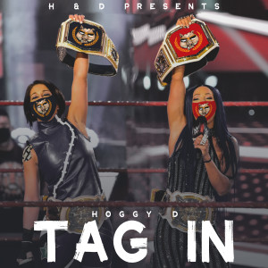 Hoggy D的專輯Tag In (Explicit)