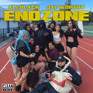 Endzone (feat. Jay Worthy) dari ALLBLACK